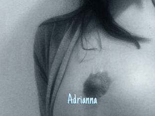Adrianna