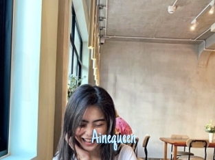 Ainequeen