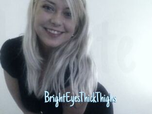 BrightEyesThickThighs