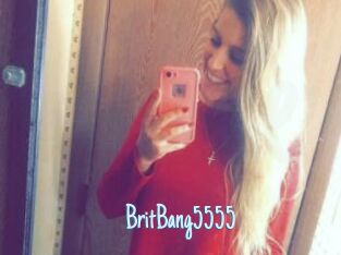 BritBang5555