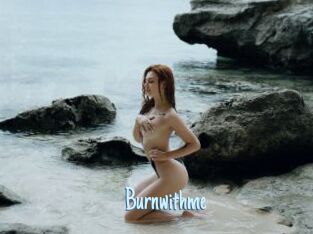 Burnwithme