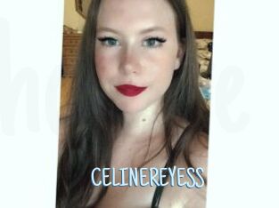 CELINEREYESS