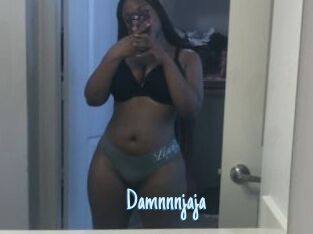 Damnnnjaja