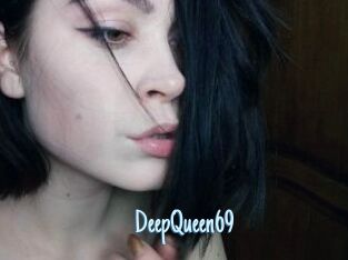DeepQueen69
