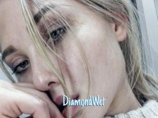 DiamondWet