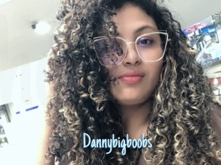 Dannybigboobs