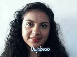Dayislovesex