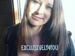 EXCLUSIVELY4YOU