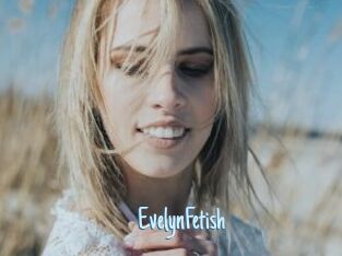 EvelynFetish