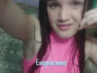 Evelynlatinahot