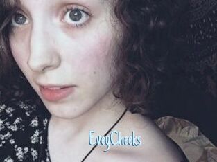 EveyCheeks