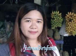 ExtremeDirtyFetish