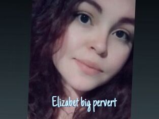 Elizabet_big_pervert
