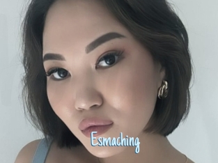 Esmaching