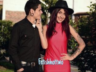 Fetishhottwo
