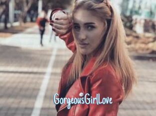 GorgeousGirlLove