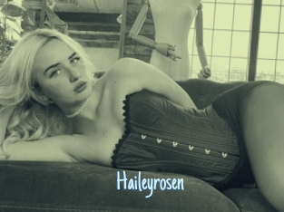Haileyrosen