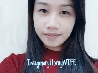 ImaginaryHornyWIFE