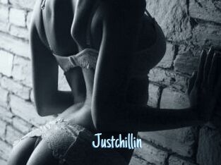 Justchillin