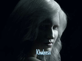 Khaleesii