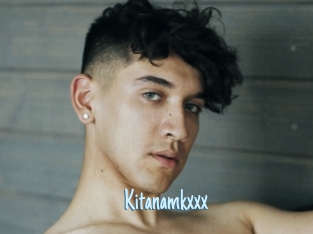 Kitanamkxxx
