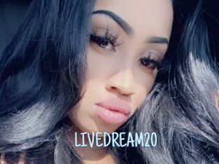 LIVEDREAM20