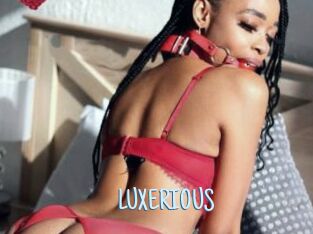 LUXERIOUS