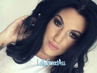 LollaSweetAss