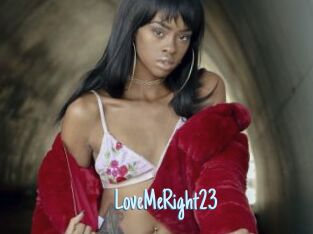 LoveMeRight23