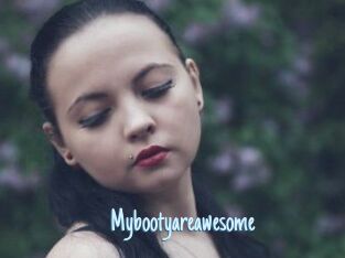 Mybootyareawesome
