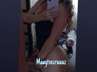Maayteecruuuz