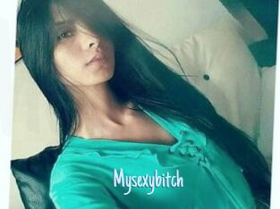 Mysexybitch