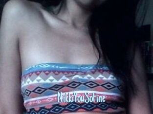 NikkiYouSoFine