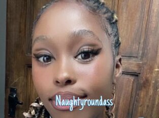 Naughtyroundass