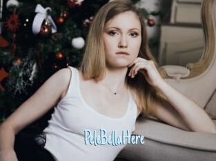 PeleBellaHere
