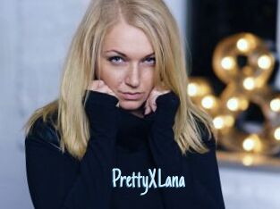PrettyXLana