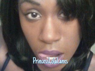 PrincessLolaLanes