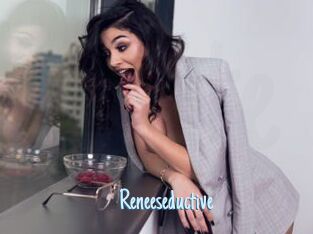 Reneeseductive