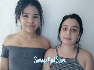 SavageAndSlave