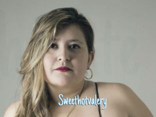 Sweethotvalery