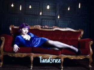 TianaGrase