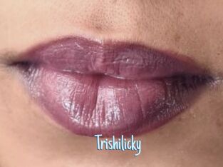 Trishilicky