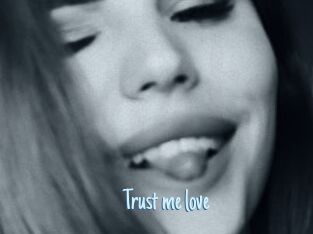 Trust_me_love