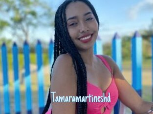 Tamaramartineshd