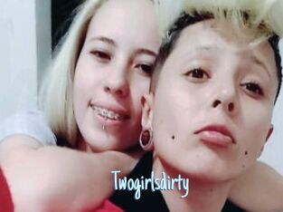 Twogirlsdirty