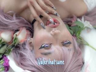 Valerihatsune