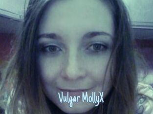 Vulgar_MollyX