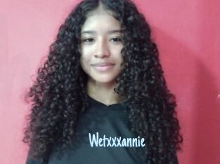Wetxxxannie