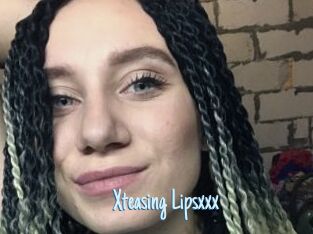 Xteasing_Lipsxxx