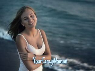 YourFancyWoman